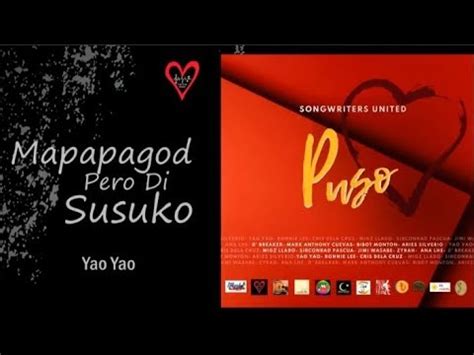 mapapagod pero di susuko|MAPAPAGOD PERO 'DI SUSUKO Official Lyric Video (Yao Yao .